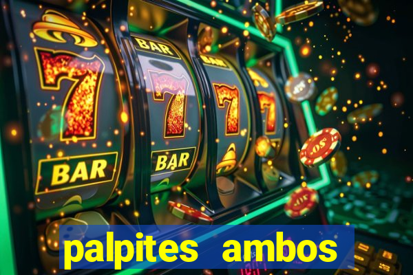 palpites ambos marcam hoje
